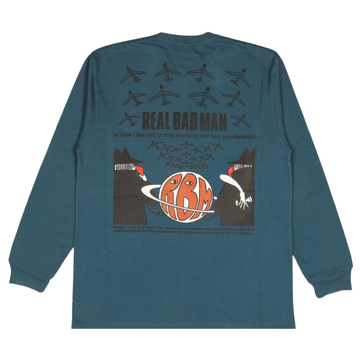 Real Bad Man Stop Worrying Longsleeve T-Shirt